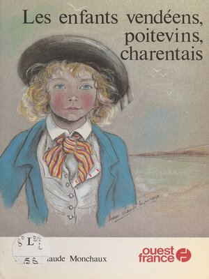 cover image of Les enfants vendéens, poitevins, charentais